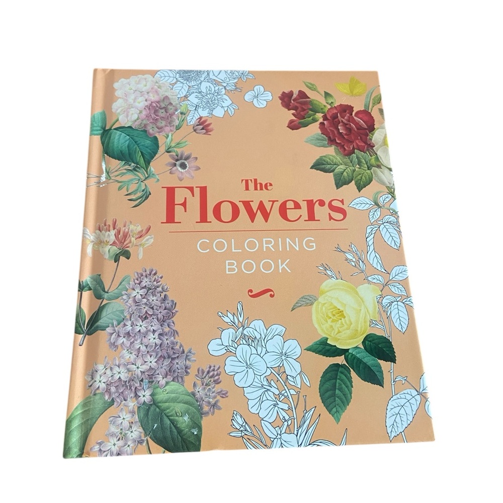 The Flowers Hardbound Coloring Book Beautifully Illustrated